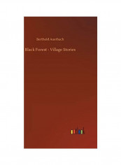 Black Forest - Village Stories Hardcover English by Berthold Auerbach - 2019