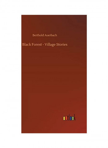 Black Forest - Village Stories Hardcover English by Berthold Auerbach - 2019