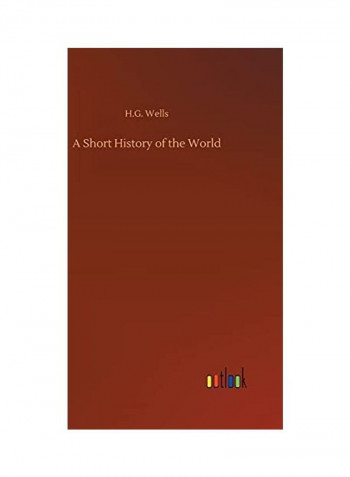 A Short History of the World Hardcover English by H. G. Wells