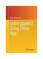 Learn Ggplot2 Using Shiny App Paperback English by Keon-Woong Moon
