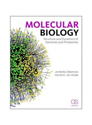 Molecular Biology: Structure And Dynamics Of Genomes And Proteomes Paperback