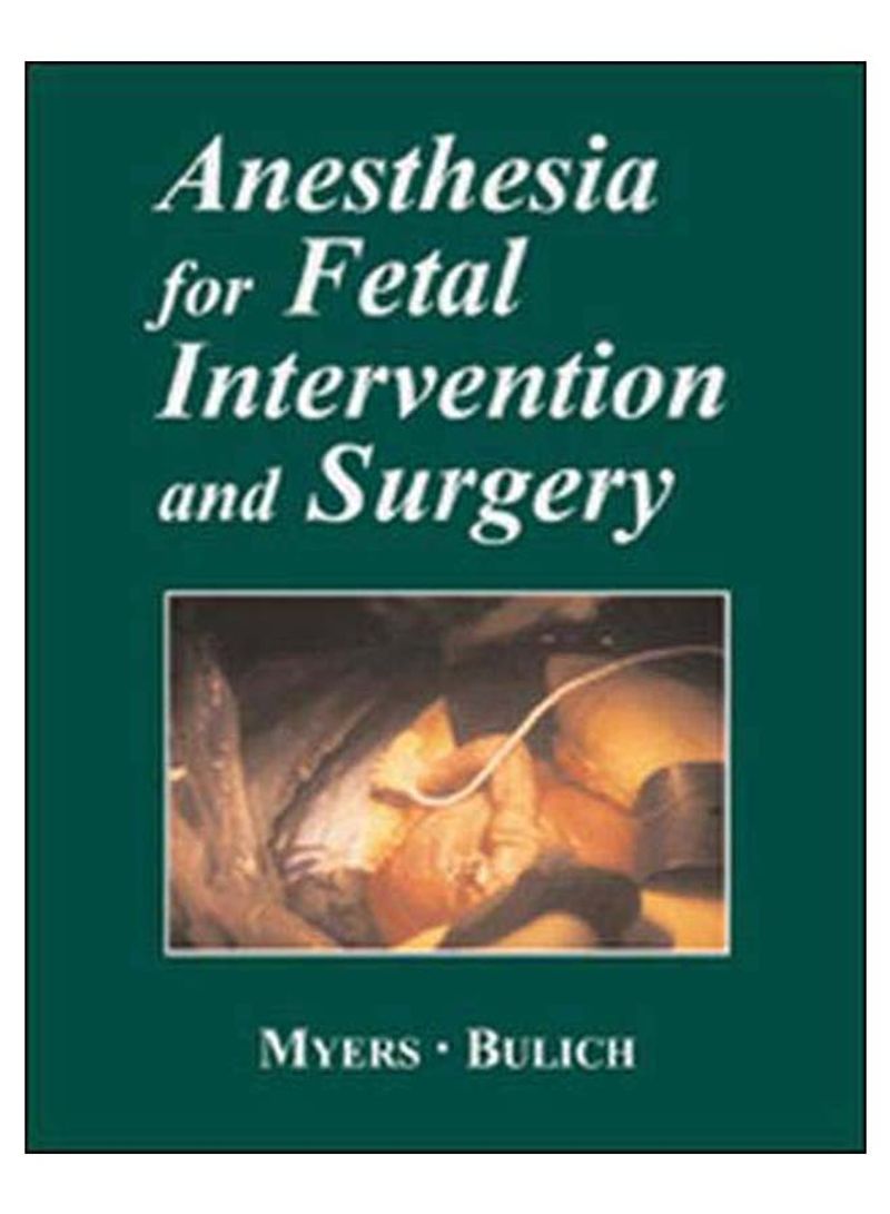Anesthesia For Fetal Intervention And Surgery Hardcover