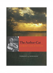 The Author-Cat: Clemens's Life In Fiction Hardcover English by Forrest G. Robinson