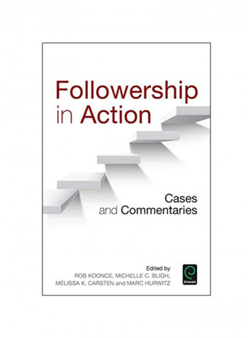 Followership In Action: Cases And Commentaries Paperback