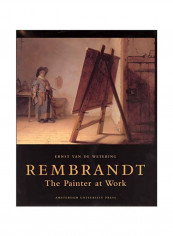 Rembrandt. The Painter At Work Paperback