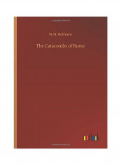 The Catacombs Of Rome Hardcover English by W. H. Withrow