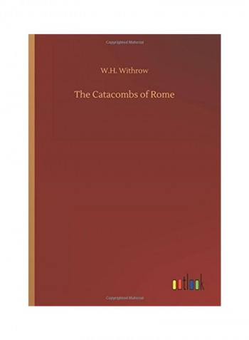 The Catacombs Of Rome Hardcover English by W. H. Withrow