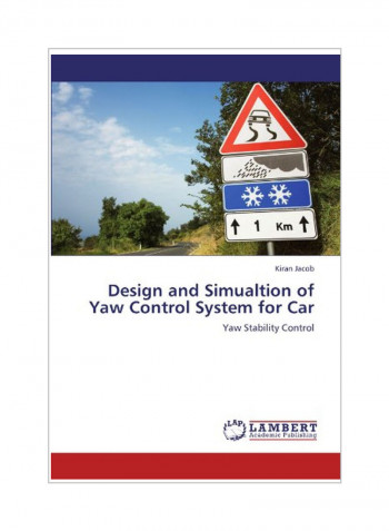 Design And Simualtion Of Yaw Control System For Car Paperback