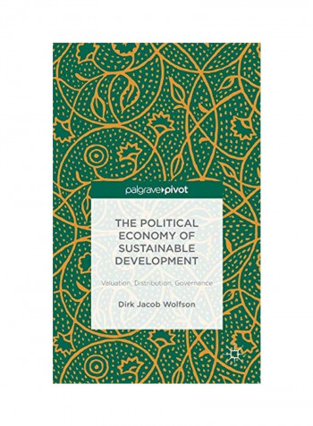 The Political Economy Of Sustainable Development Hardcover