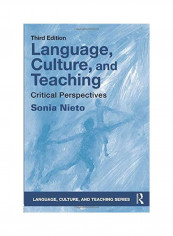 Language, Culture, And Teaching Paperback English by Sonia Nieto