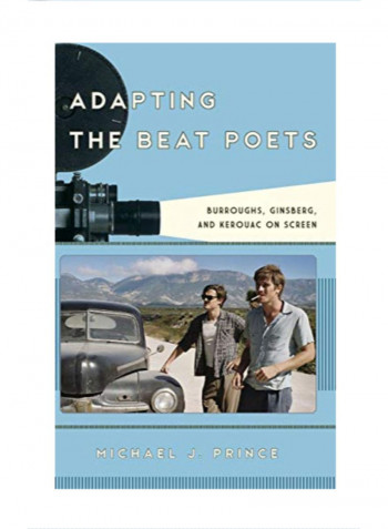 Adapting The Beat Poets: Burroughs, Ginsberg, And Kerouac on Screen Hardcover 1