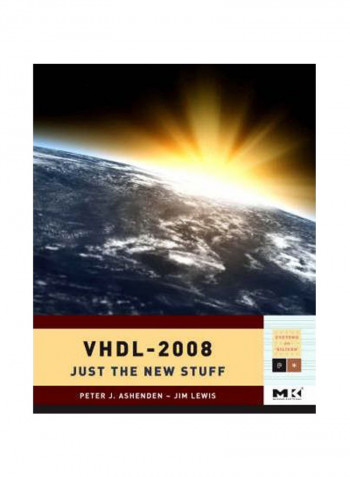 VHDL-2008: Just The New Stuff Paperback