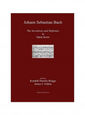 Johann Sebastian Bach The Inventions And Sinfonias In Open Score Paperback English by Kendall Durelle Briggs - 2/Aug/13