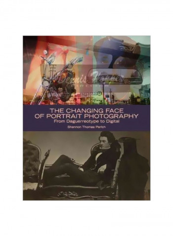 The Changing Face Of Portrait Photography Hardcover