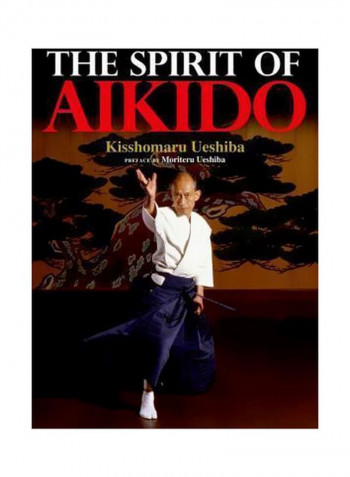 The Spirit Of Aikido Hardcover