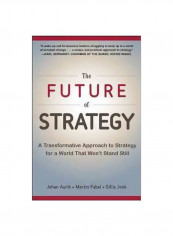 The Future Of Strategy Hardcover