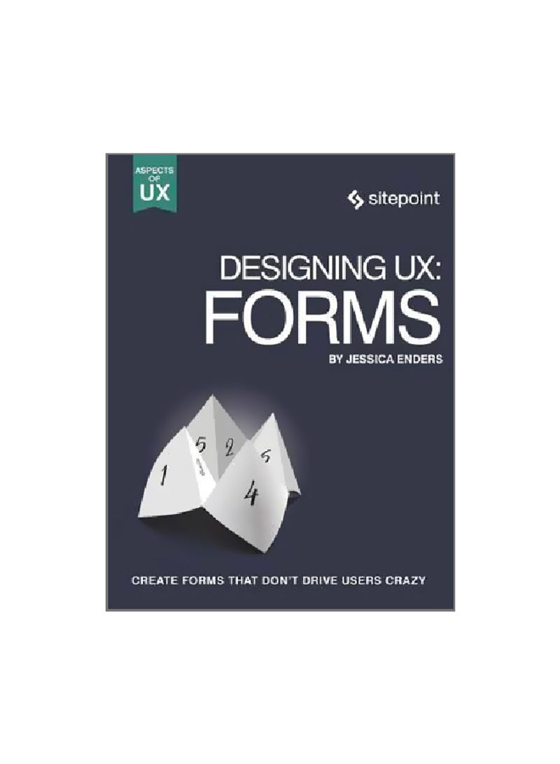 Designing UX: Forms Paperback English by Jessica Enders - 23/Sep/16