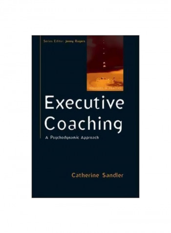 Executive Coaching: A Psychodynamic Approach Paperback