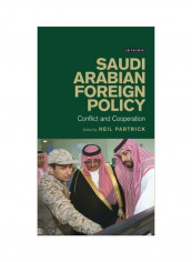 Saudi Arabian Foreign Policy : Conflict And Cooperation Paperback