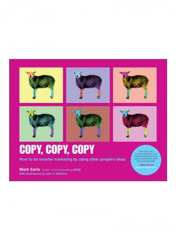 Copy, Copy, Copy: How To Do Smarter Marketing By Using Other People's Ideas Paperback