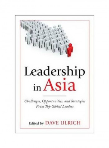 Leadership In Asia: Challenges, Opportunities, And Strategies From Top Global Leaders Hardcover English by Dave Ulrich - 8/Jul/10