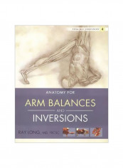 Yoga Mat Companion 4: Arm Balances And Inversions Paperback