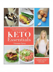 Keto Essentials : 150 Ketogenic Recipes To Revitalize, Heal, And Shed Weight Paperback English by Vanessa Spina - 7/Nov/17