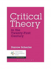 Critical Theory In The Twenty-first Century Paperback