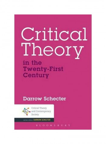 Critical Theory In The Twenty-first Century Paperback