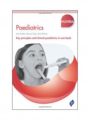 Eureka: Paediatrics: Key Principles And Pediatrics In One Book Paperback