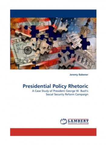 Presidential Policy Rhetoric Paperback
