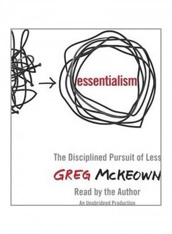 Essentialism : The Disciplined Pursuit Of Less Audio Book English by Greg McKeown - 15/Apr/14
