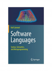 Software Languages: Syntax, Semantics, And Metaprogramming Hardcover