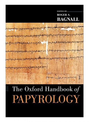 The Oxford Handbook Of Papyrology Paperback