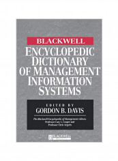 The Blackwell Encyclopedic Dictionary of Management Information Systems Paperback
