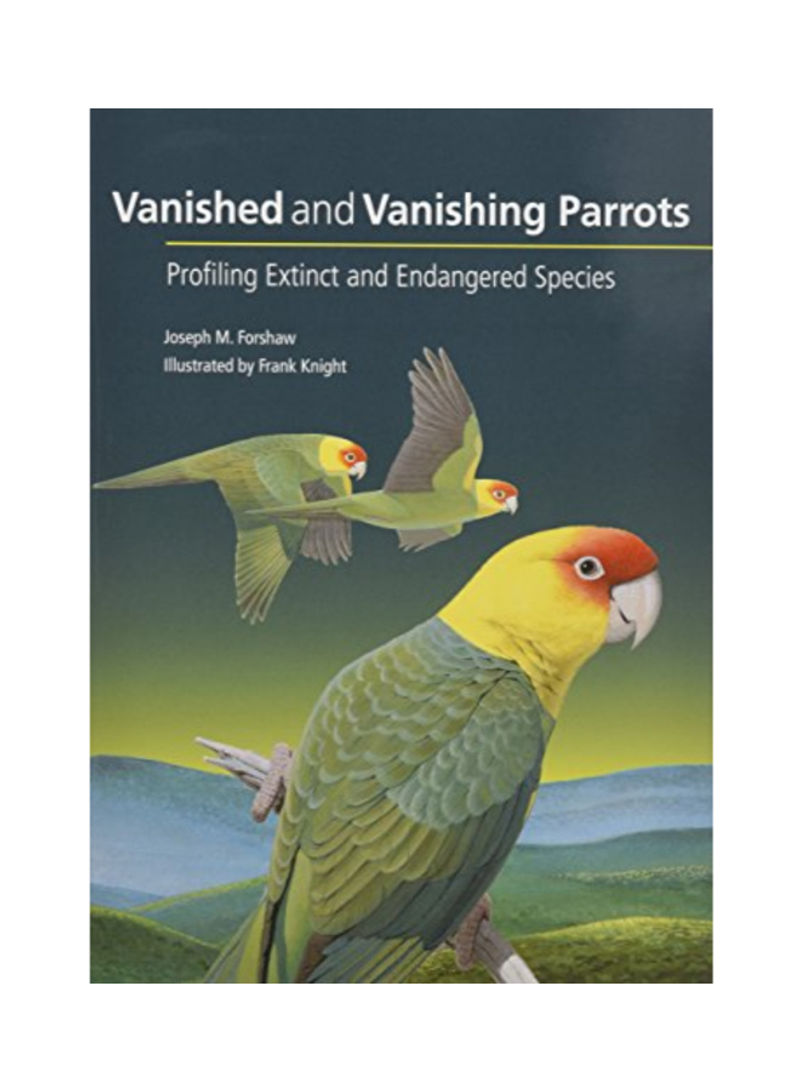 Vanished And Vanishing Parrots Hardcover 1