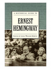 A Historical Guide To Ernest Hemingway Paperback