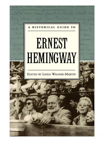 A Historical Guide To Ernest Hemingway Paperback