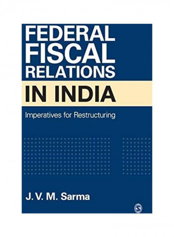 Federal Fiscal Relations in India: Imperatives for Restructuring Hardcover