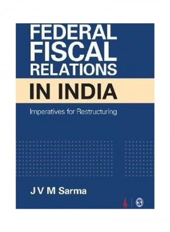 Federal Fiscal Relations in India: Imperatives for Restructuring Hardcover