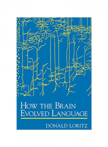 How The Brain Evolved Language Paperback