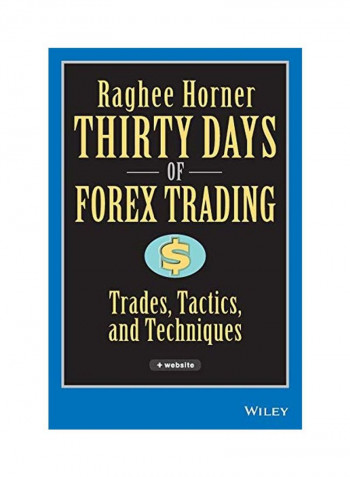 Thirty Days of Forex Trading: Trades, Tactics, and Techniques [With CDROM] Hardcover