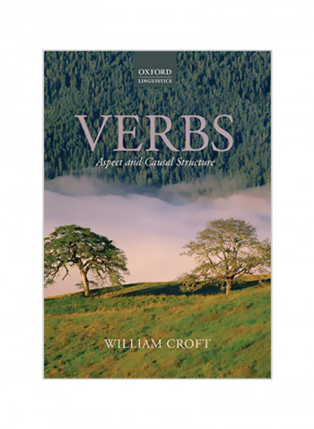 Verbs : Aspect And Causal Structure Paperback
