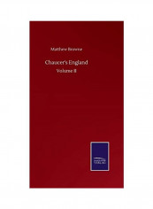 Chaucer's England: Volume II Hardcover English by Matthew Browne