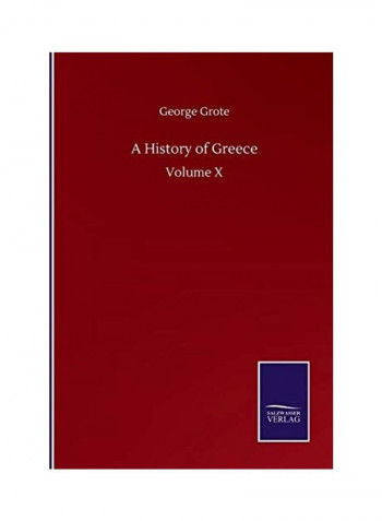 A History of Greece: Volume X Paperback English by George Grote