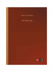 The Boy Spy Paperback English by Major J. O. Kerbey - 2020
