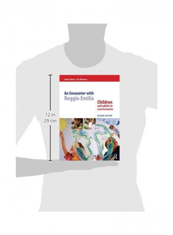 An Encounter With Reggio Emilia: Children And Adults In Transformation Paperback 2