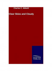 Clear Skies and Cloudy Hardcover English by Charles C. Abbott - 2020