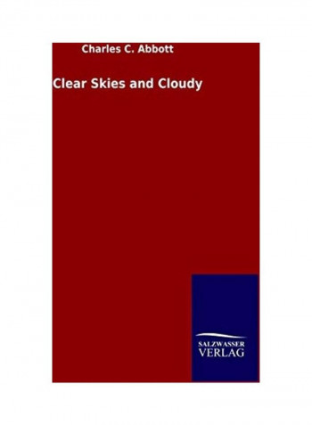 Clear Skies and Cloudy Hardcover English by Charles C. Abbott - 2020