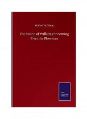 The Vision Of William Concerning Piers The Plowman Paperback English by Walter W. Skeat - 2020